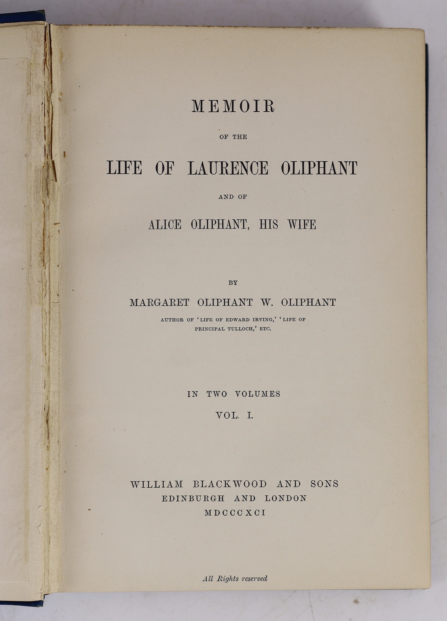 Oliphant, Margaret Oliphant W. - Memoir of the Life of Laurence Oliphant and of Alice Oliphant, his wife. First Edition, 2 vols. portrait frontispcs., half titles, publisher's catalogue and adverts.; original gilt cloth.